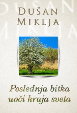 Poslednja bitka uoči kraja sveta