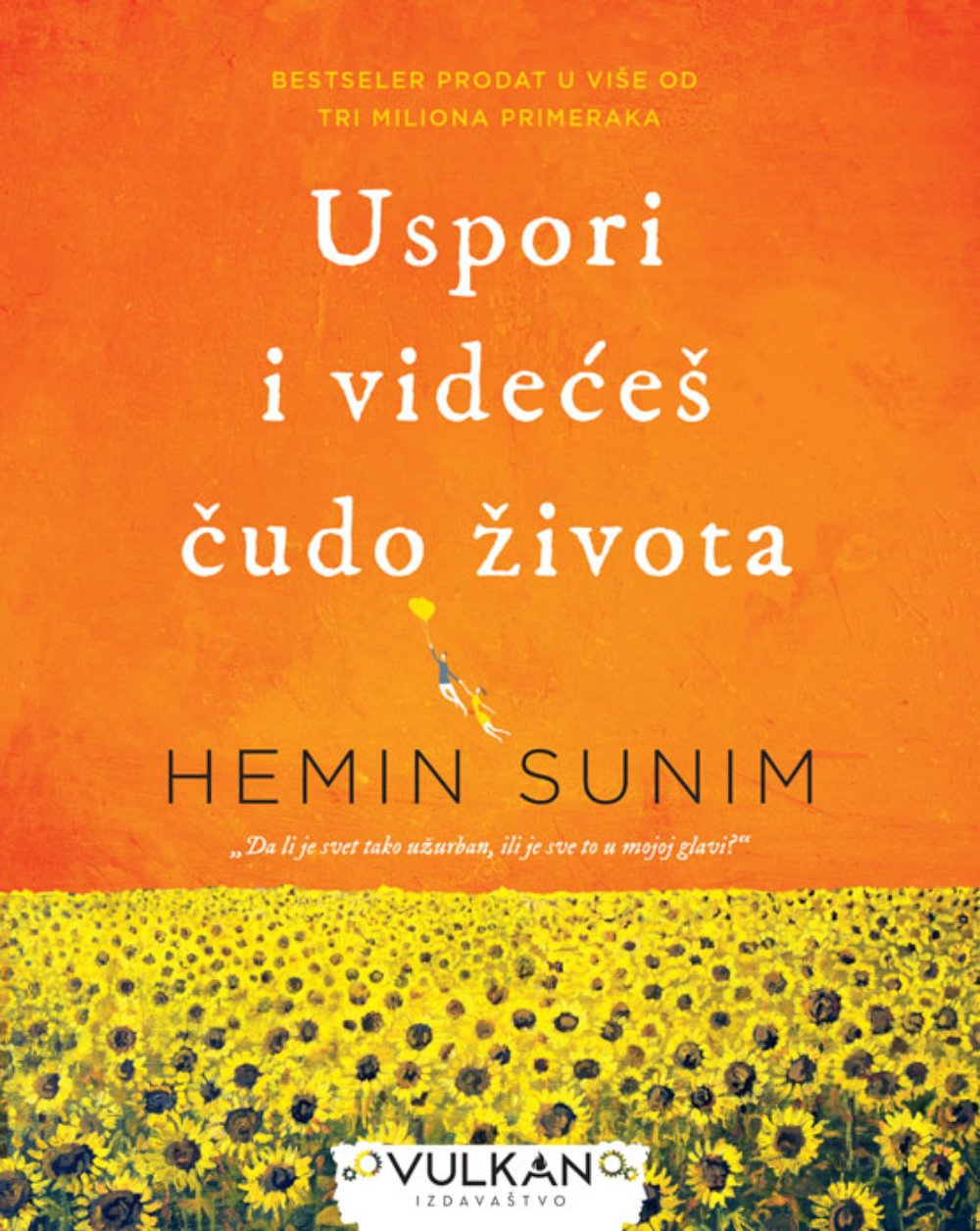 Uspori i videćeš čudo života