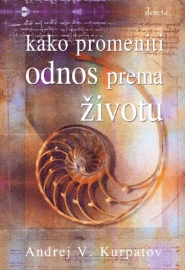 Kako promeniti odnos prema životu
