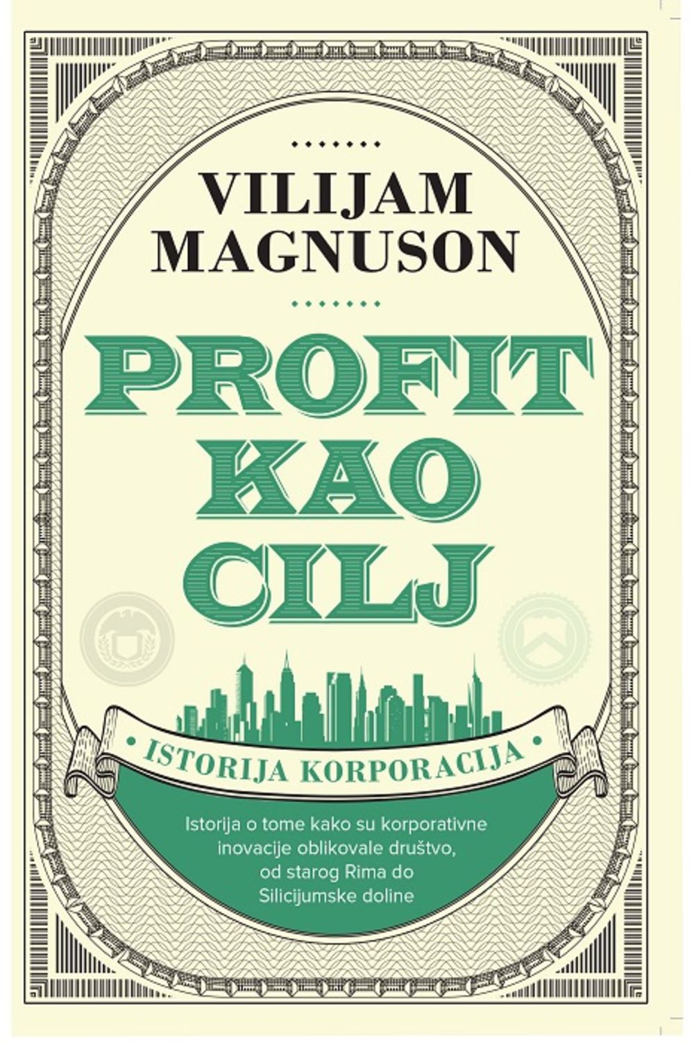 Profit kao cilj: Istorija korporacija