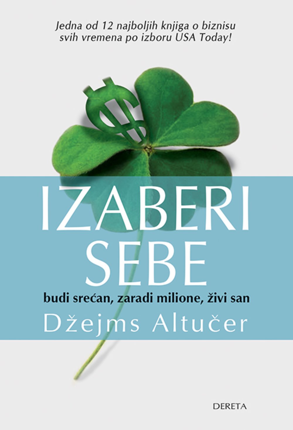 Izaberi sebe: budi srećan, zaradi milione, živi san