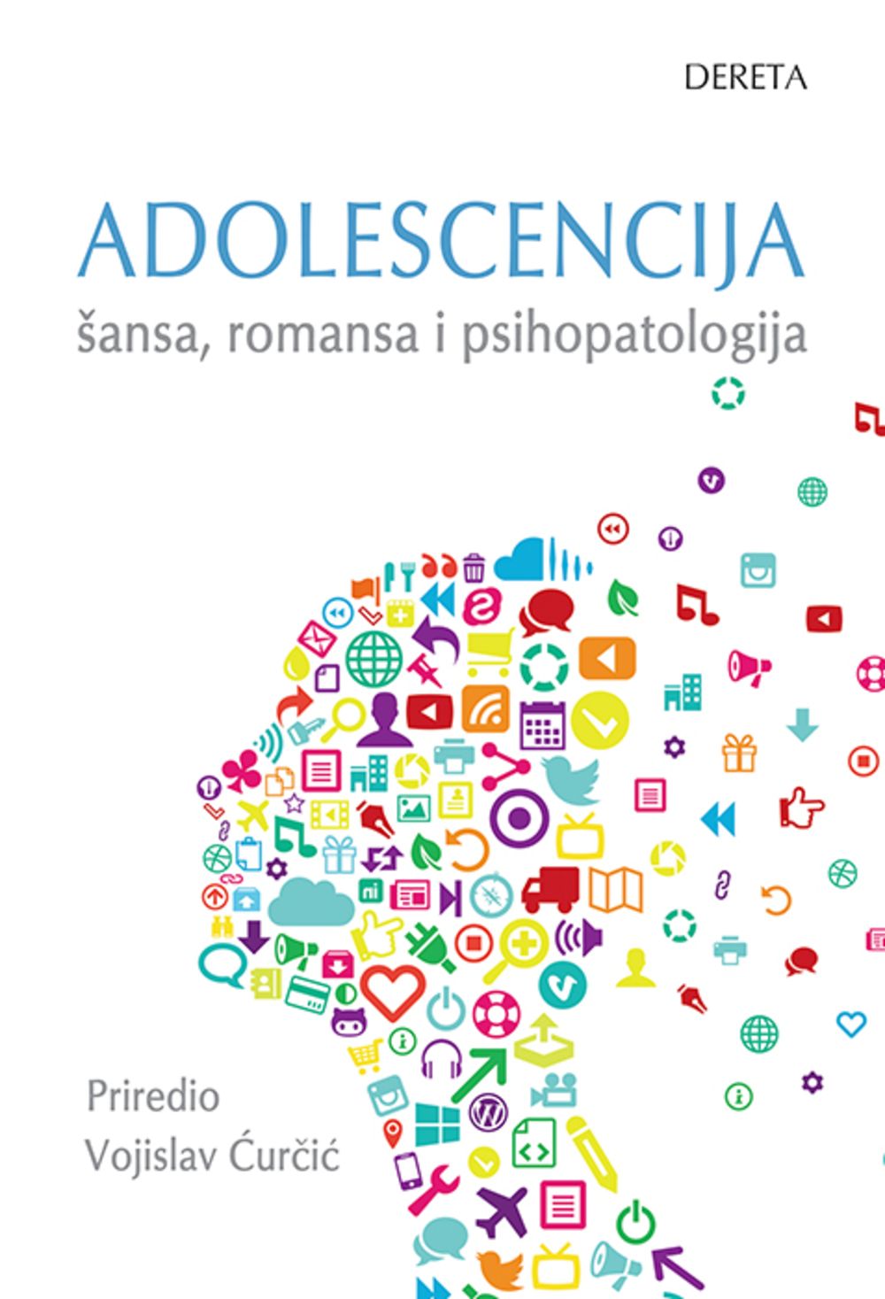 Adolescencija : šansa, romansa i psihopatologija 