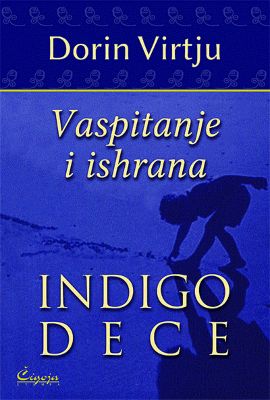 Vaspitanje i ishrana Indigo dece 