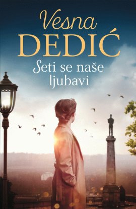 Seti se naše ljubavi 