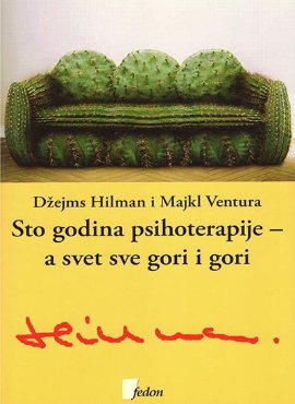 Sto godina psihoterapije - a svet sve gori i gori