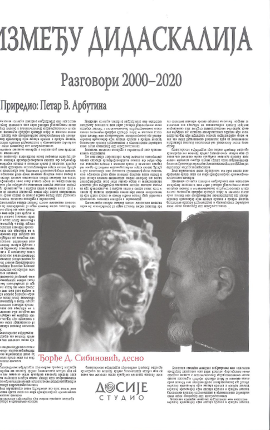 Između didaskalija : razgovori : 2000-2020/ Đorđe D. Sibinović