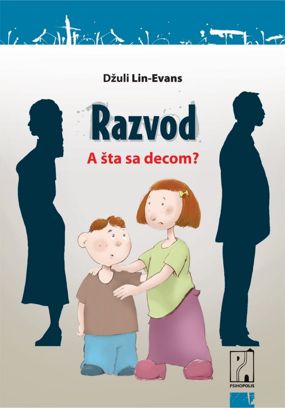 Razvod – a šta sa decom?