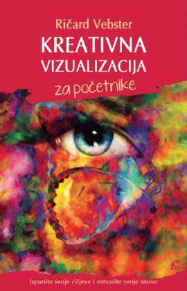 Kreativna vizualizacija za početnike