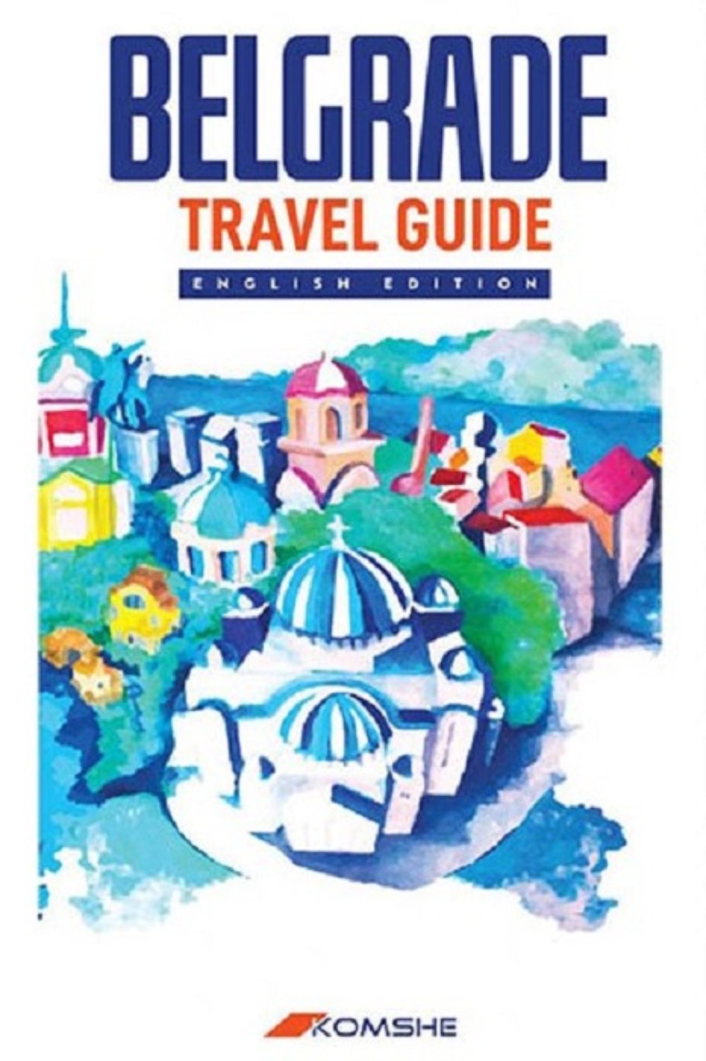 Belgrade in Your Hands: travel guide