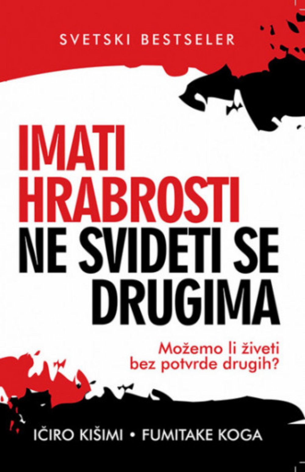 Imati hrabrosti ne svideti se drugima 