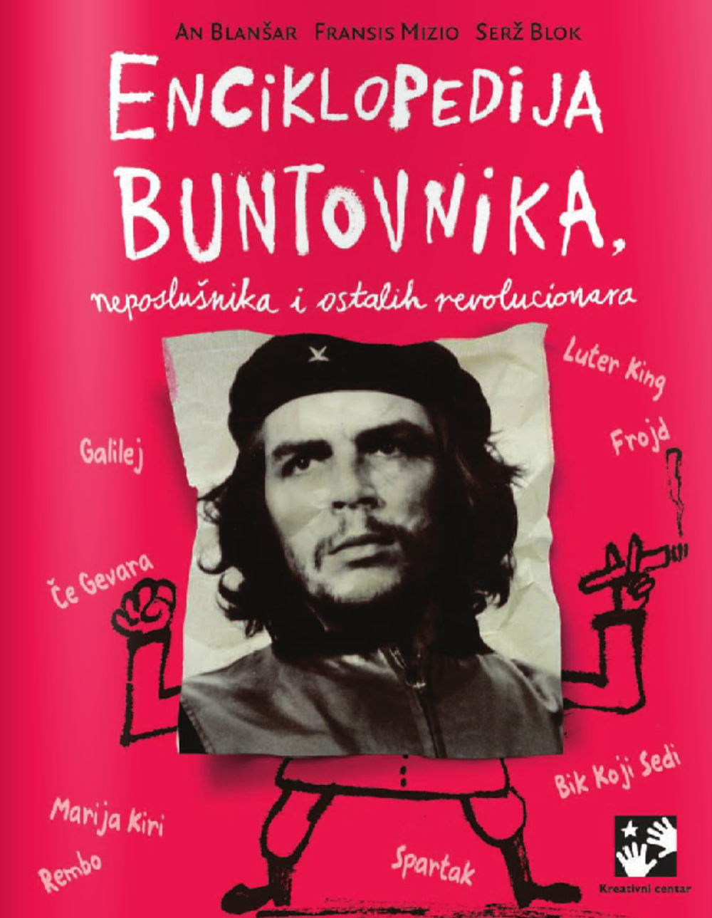 Enciklopedija buntovnika, neposlušnika i ostalih revolucionara