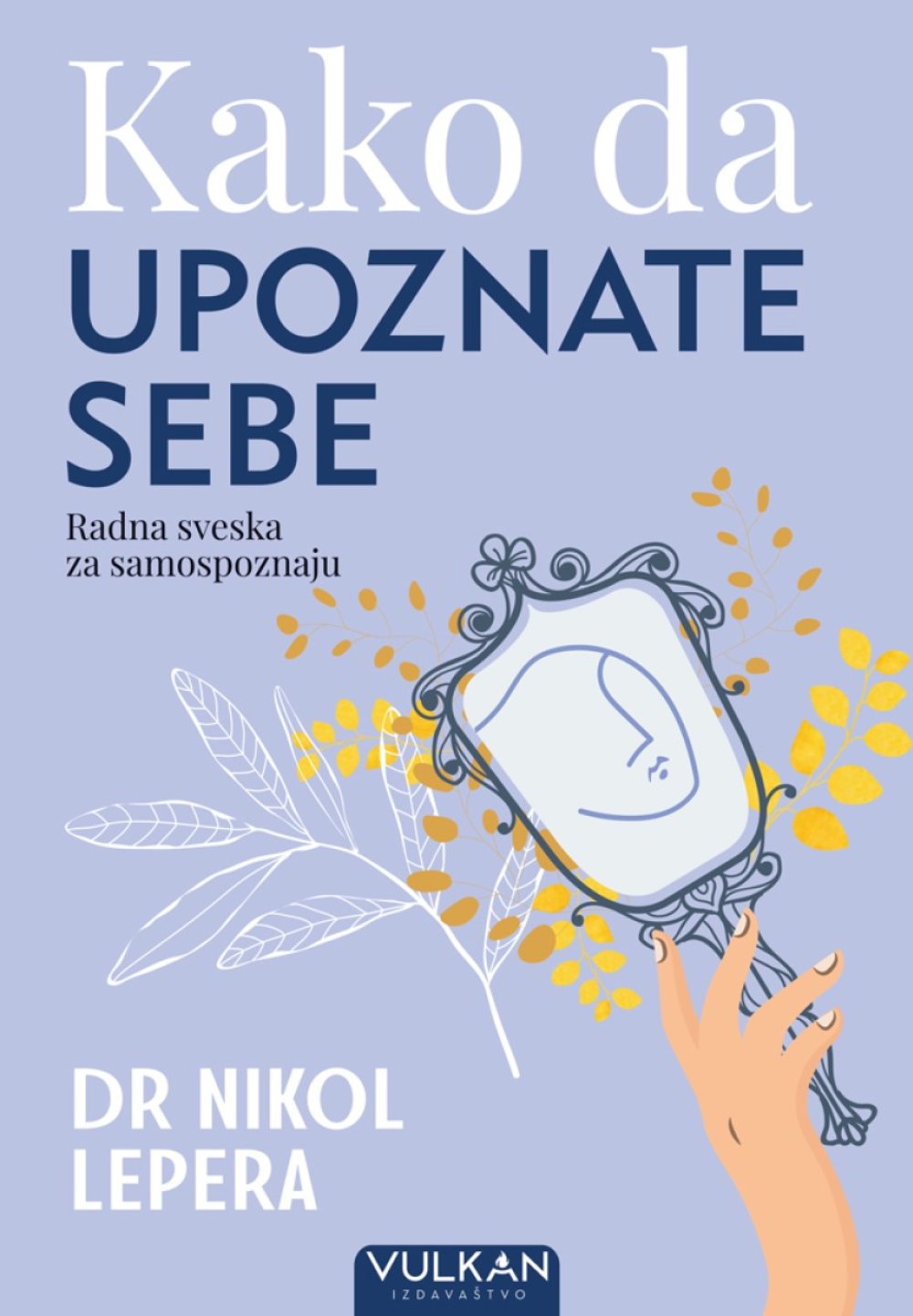 KAKO DA UPOZNATE SEBE