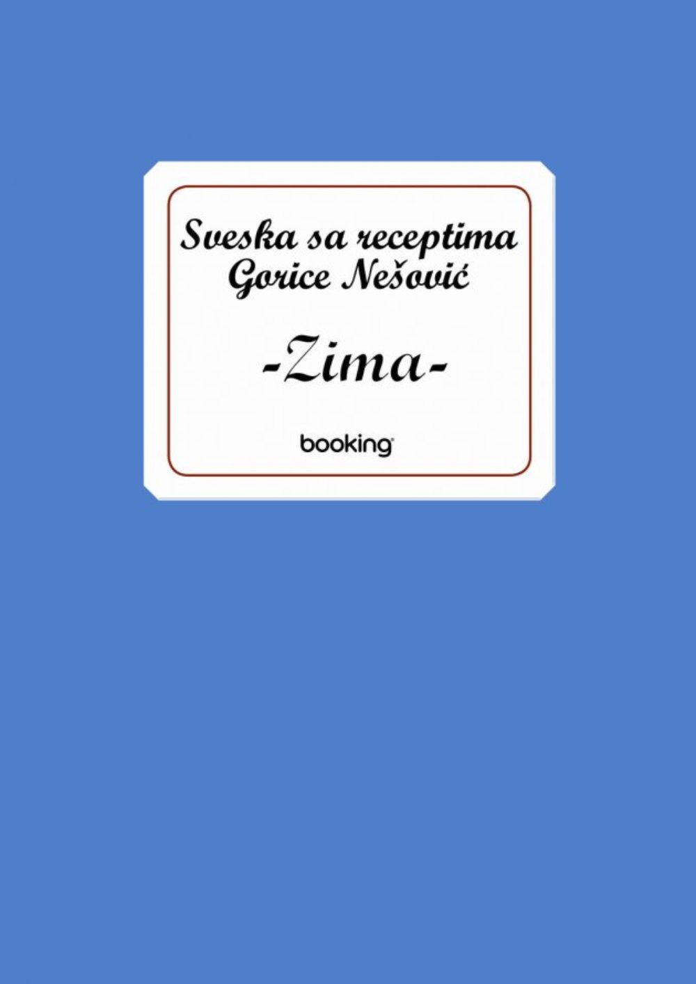 Sveske sa receptima Gorice Nešović - zima
