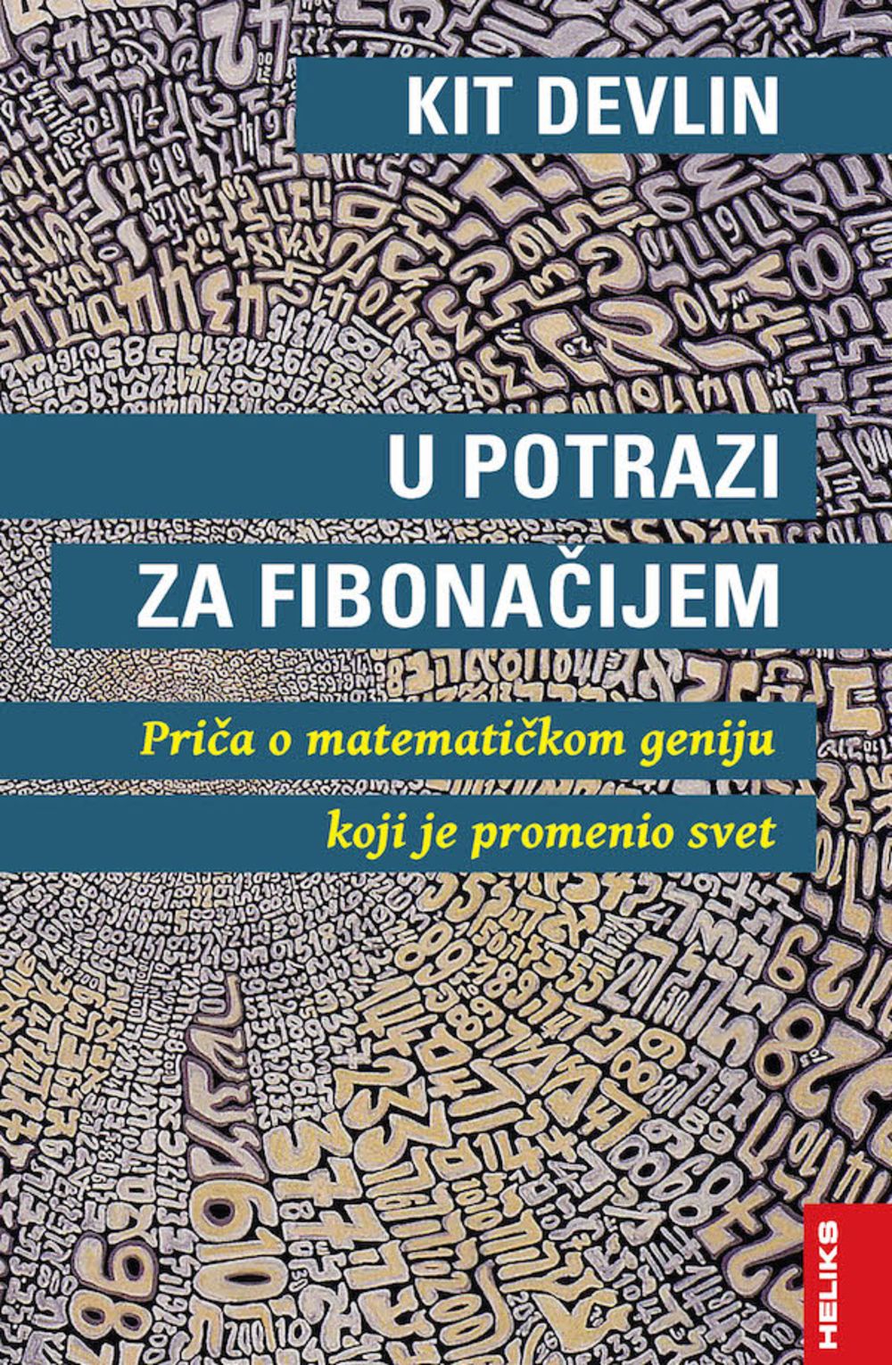 U potrazi za Fibonačijem: priča o matematičkom geniju koji je promenio svet 