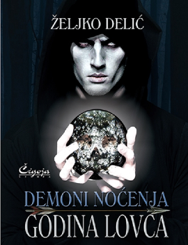 Demoni noćenja. Godina lovca