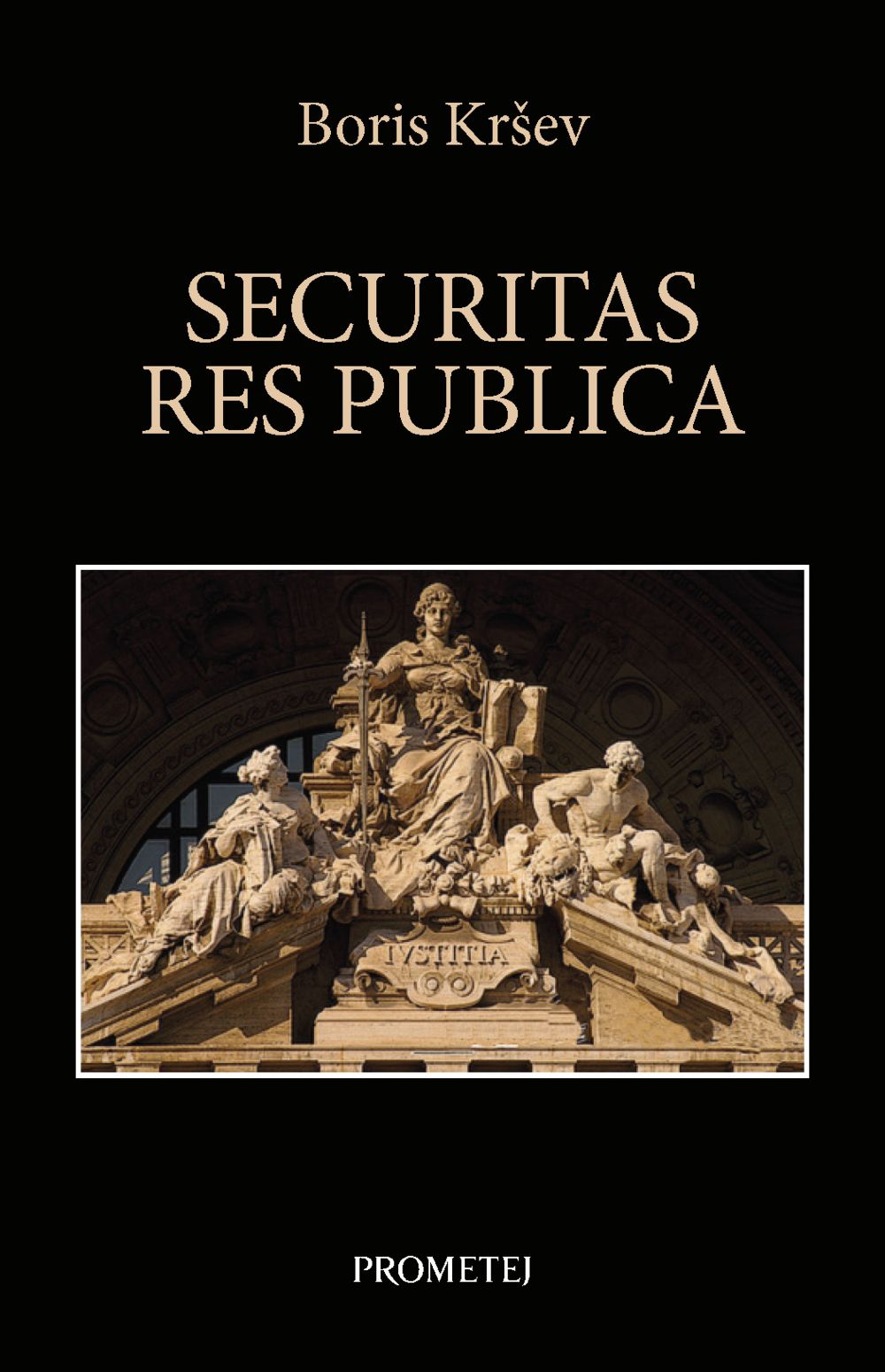 Securitas res publica: kratka istorija bezbednosti