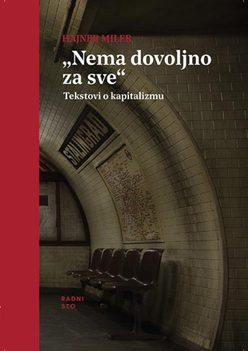 "Nema dovoljno za sve" : tekstovi o kapitalizmu