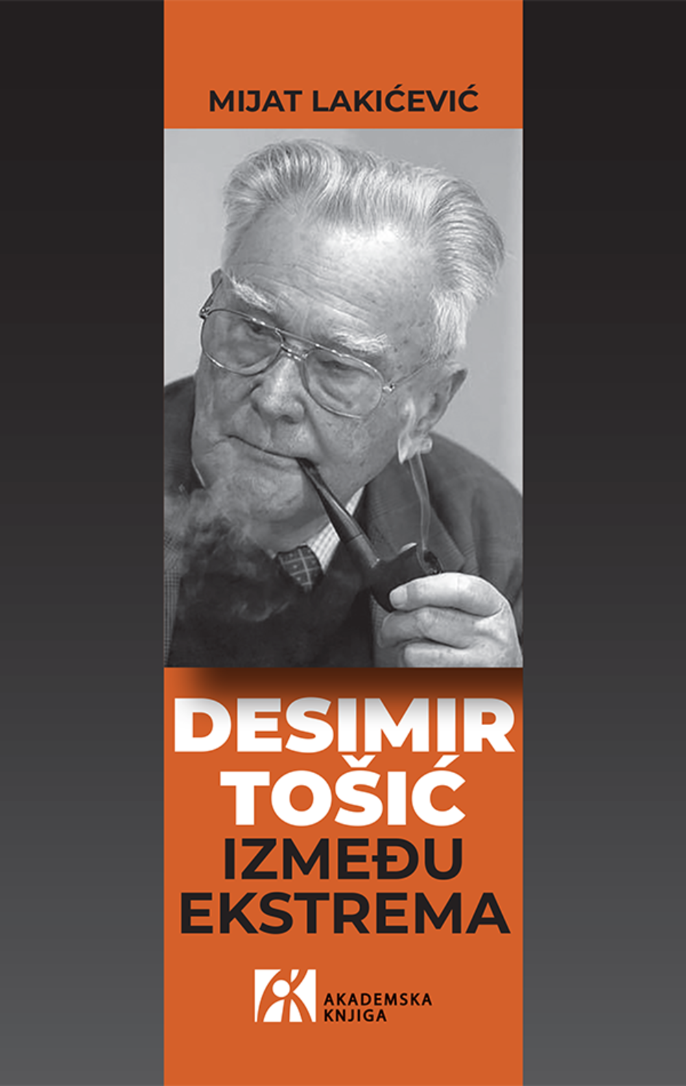 Desimir Tošić: Između ekstrema