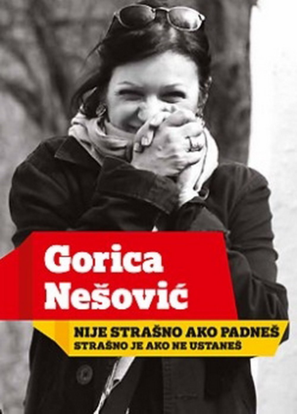 Nije strašno ako padneš, strašno je ako ne ustaneš