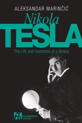Nikola Tesla – The Life and Inventions of a Genius