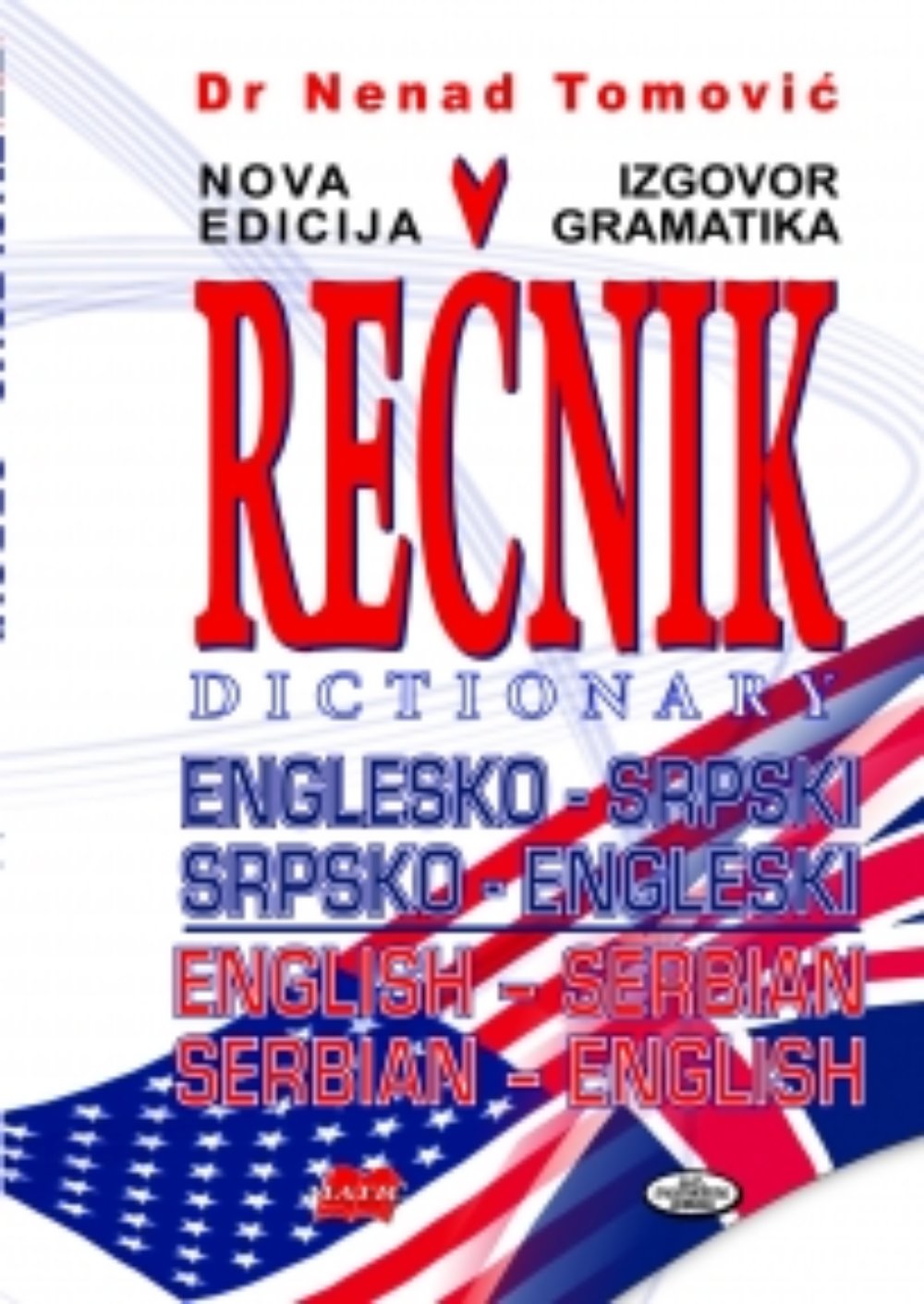 Englesko-srpski srpsko-engleski rečnik / An English-Serbian Serbian-English Dictionary