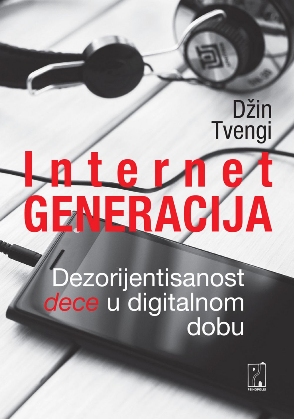 Internet generacija : dezorijentisanost dece u digitalnom dobu