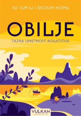 Obilje: Tajna umetnost bogatstva