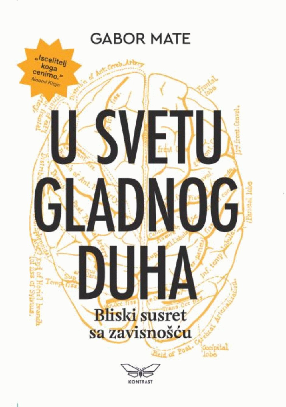 U svetu gladnog duha: bliski susreti sa zavisnošću