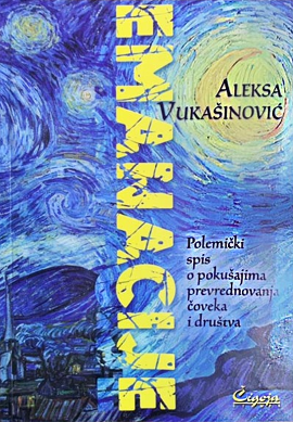 Emanacije : polemički spisi o pokušajima prevrednovanja čoveka i društva