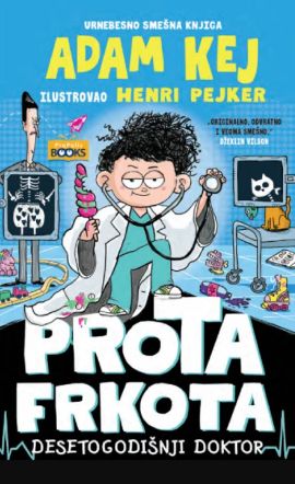 Prota Frkota, desetogodišnji doktor