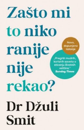 Zašto mi to niko ranije nije rekao? – dopunjeno izdanje