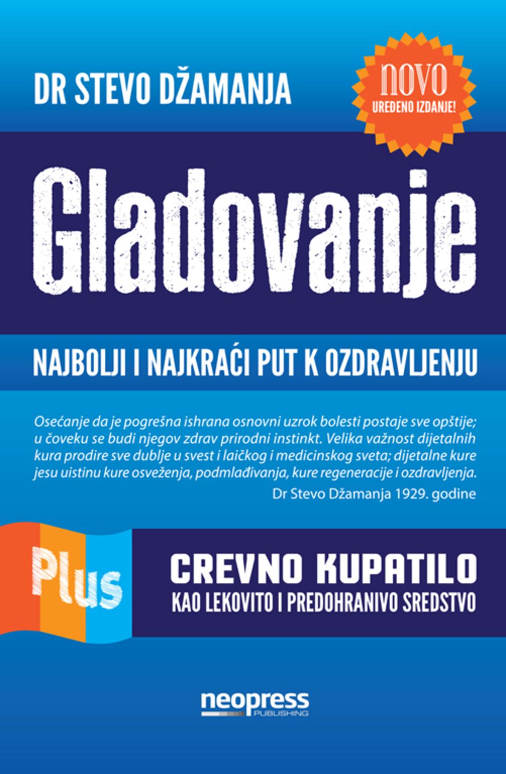 Gladovanje – najbolji i najkraći put k ozdravljenju