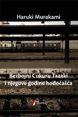 Bezbojni Cukuru Tazaki i njegove godine hodočašća