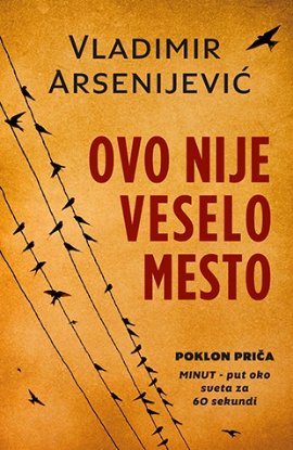 Ovo nije veselo mesto