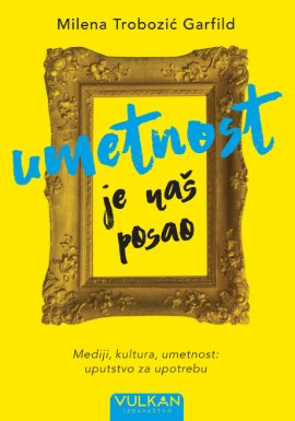 Umetnost je naš posao