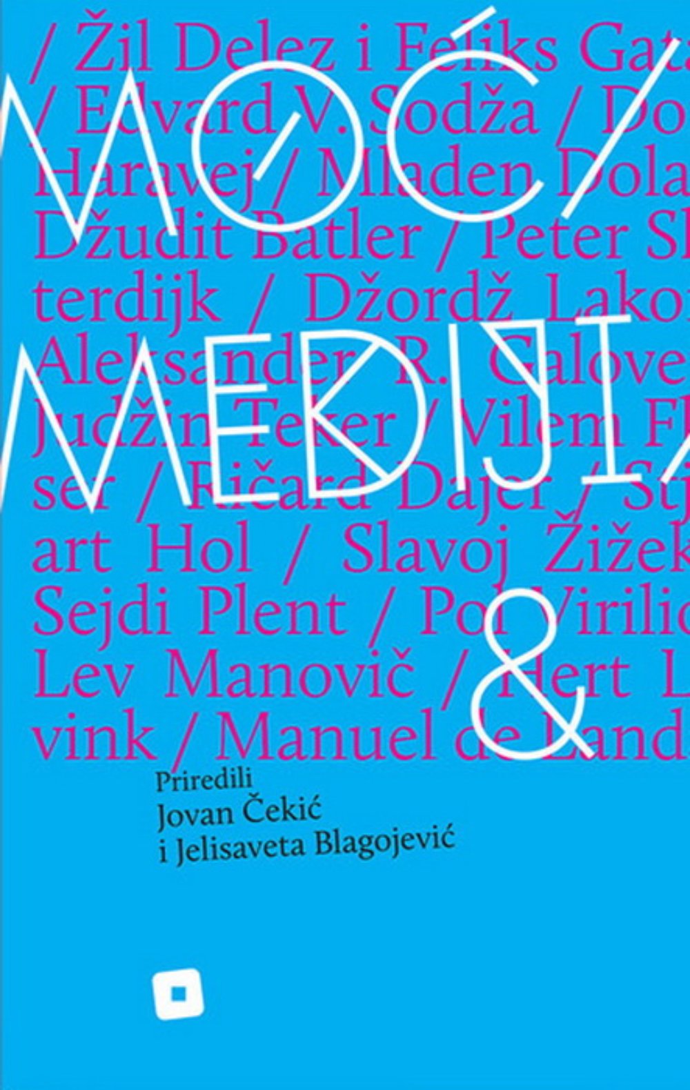Moć / Mediji / &
