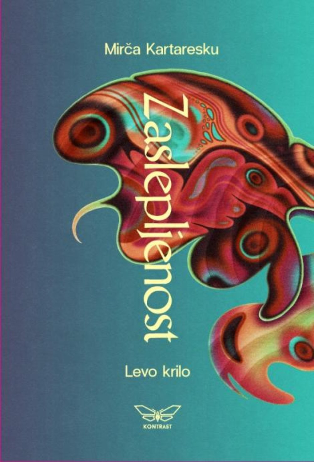 Zaslepljenost: Levo krilo