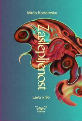 Zaslepljenost: Levo krilo