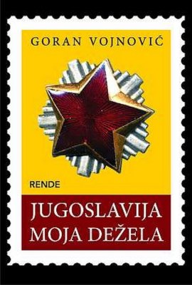 Jugoslavija, Moja Dežela