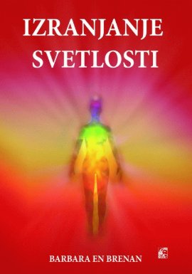 Izranjanje svetlosti - put do samoisceljenja