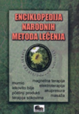 Enciklopedija narodnih metoda lečenja