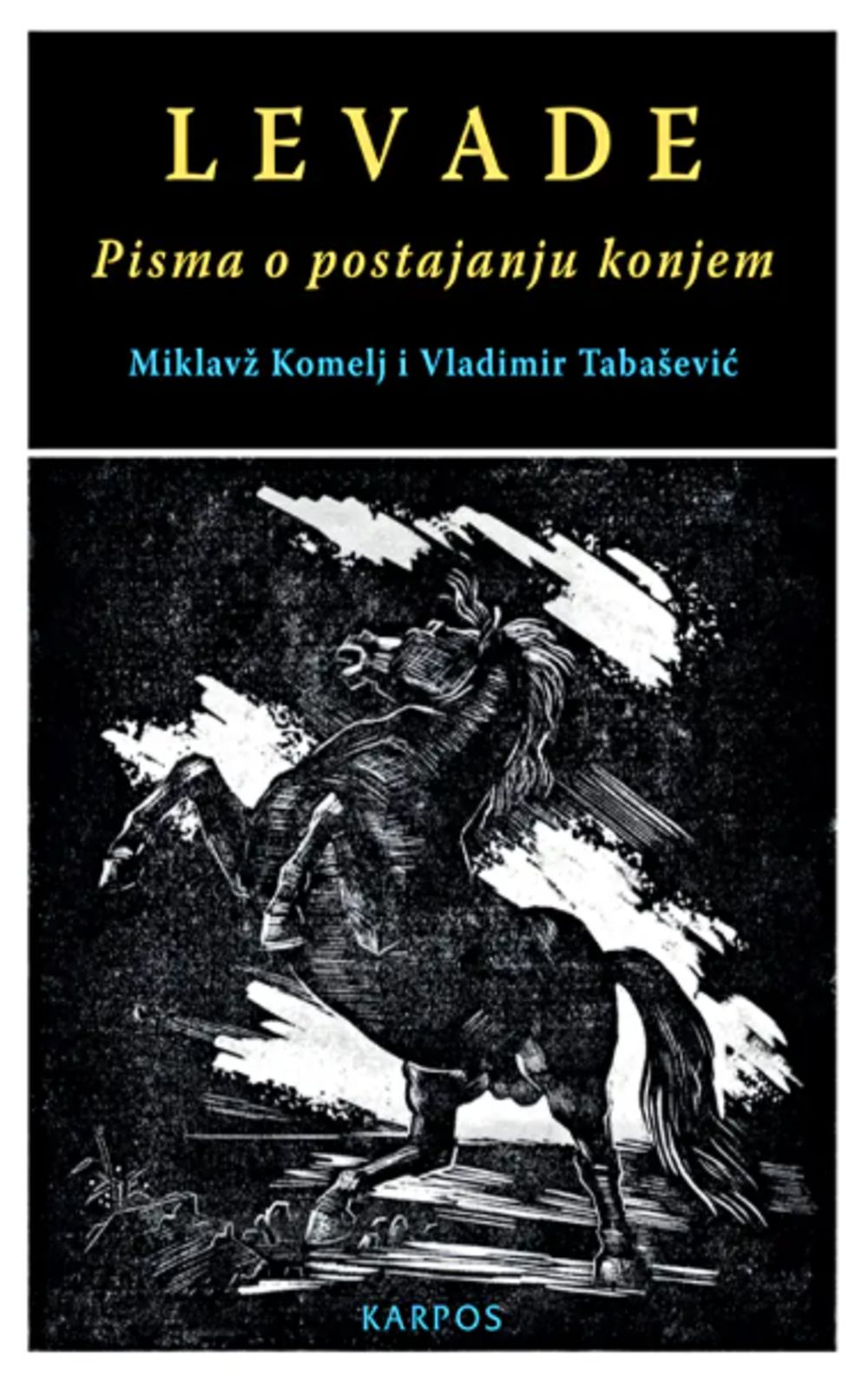 LEVADE: Pisma o postajanju konjem