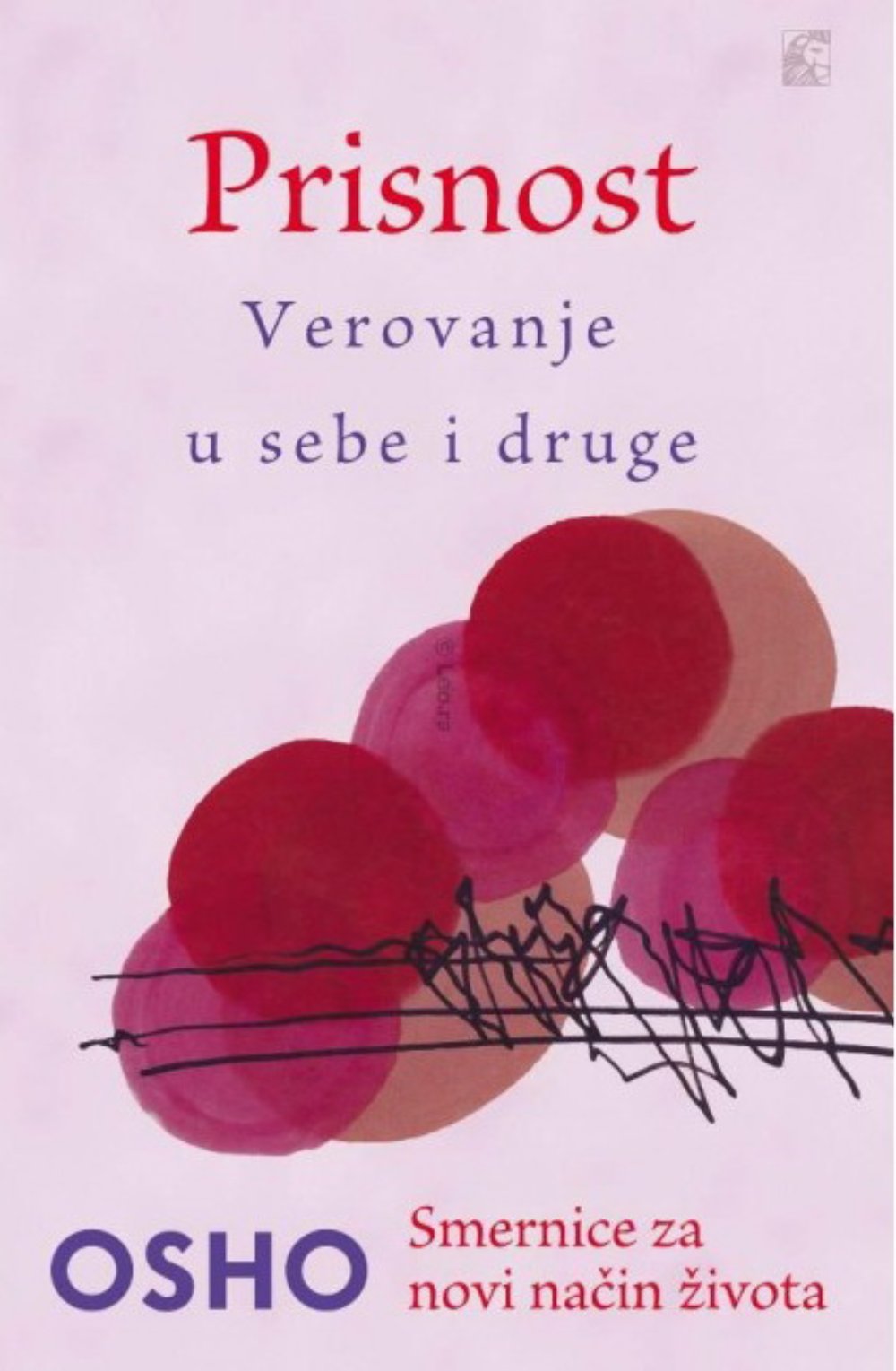 PRISNOST - Verovanje u sebe i druge - Smernice za novi način života